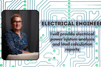 provide electrical power system analysis and load calculation reports