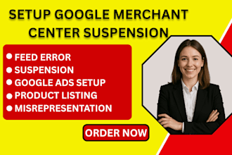 setup, reactivate, fix google merchant center suspension or misrepresentaion