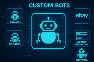 build resell bot, ebay bot, booking bot, website bot, shopping bot