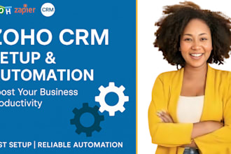 set up and automate zoho CRM, books, forms, campaigns and zapier workflows