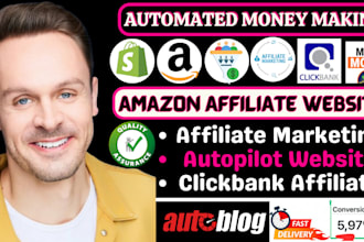 create money making amazon affiliate website autopilot website with clickbank