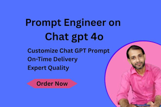 prompt the engineer chat gpt prompt for chat gpt 4o within 12 hours