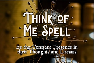 cast powerful think of me obsession spell, contact me love spell, get ex back