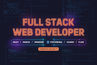 full stack developer, react, nodejs, mongodb, postgresql, django, flask