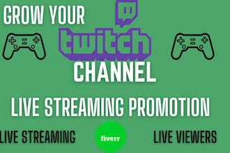 do twitch streaming channel promotion, active followers, live viewers affiliate