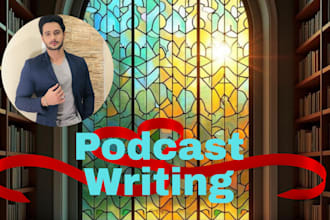 write podcast script and show notes for you