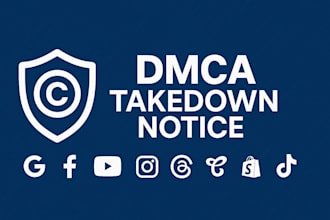 send dmca takedown notice to google, fb, yt, tiktok, ig, shopify