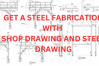 create tekla model, shop drawings and erection layouts for steel structures