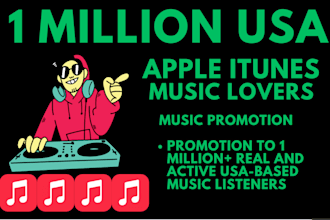 get 1m USA apple music promotion, itunes, apple music promotion