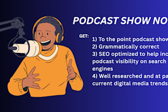 write interesting podcast show notes at low price