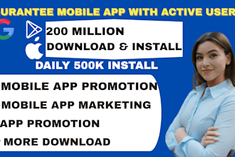 expertly do mobile app promotion, IOS install, app download, app marketing, app