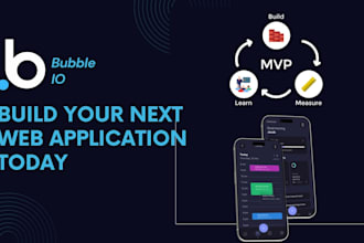 develop bubble io mvp, bubble web app mobile app, bubble saas, bubble website
