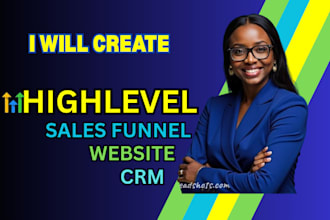 build gohighlevel sales funnel, go high level landing page, ghl website expert