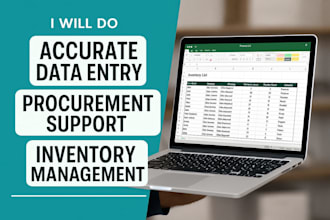 do accurate data entry, procurement support, and inventory management