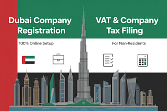 do your dubai company registration or vat registration and tax filing in dubai