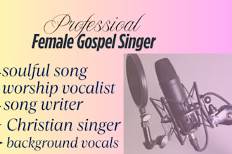 compose gospel song worship song soulful christian song  as a female vocalist