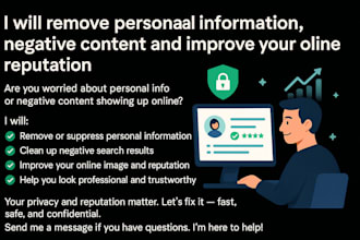 remove personal information negative content and enhance online reputation