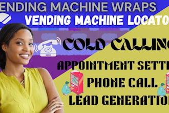 cold calling for vending machine, vending machine locator, atm machine placement