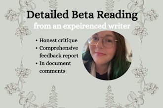 beta read your manuscript and give thoughtful feedback