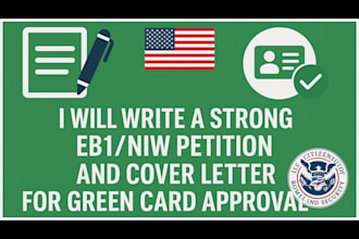 write a strong eb1, eb2, niw petition and cover letter for green card approval