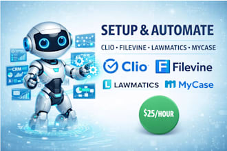 automate and setup clio, filevine, lawmatics, and mycase CRM