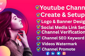 create youtube chancel with logo,banner,watermark,and SEO