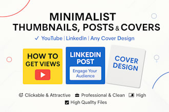 design minimalist youtube thumbnail, linkedin post  or any cover design