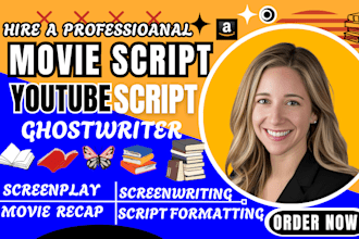 be your movie script ghostwriter, youtube script, screenwriting, screenplay
