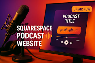 design a squarespace website for your podcast