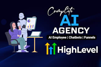 build gohighlevel ghl ai automation agency, ai employee, chatbots and funnels