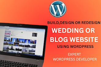 build, design or redesign your wedding or blog website using wordpress