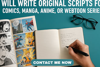 write original scripts for comics manga anime webtoon series book scriptwriting