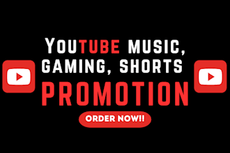do organic youtube music, gaming, gospel, shorts video promotion
