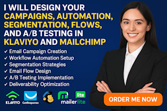 design your campaigns automation segmentation flows ab testing klaviyo mailchimp