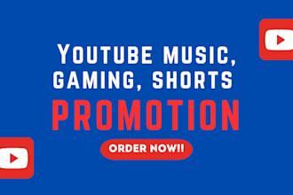 promote your youtube music, gaming, gospel, shorts to large audience