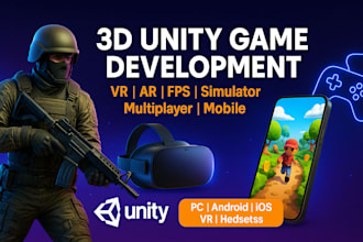 develop 3d unity games, VR, ar, multiplayer, fps, simulator and idle games