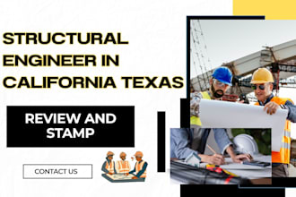 review stamp plans as licensed civil structural engineer in california texas