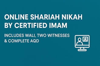 online shariah nikah by certified imam includes wali, two witnesses complete aqd