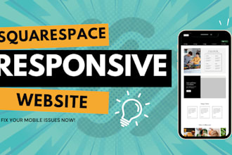 build mobile responsive squarespace website mobile responsiveness website design