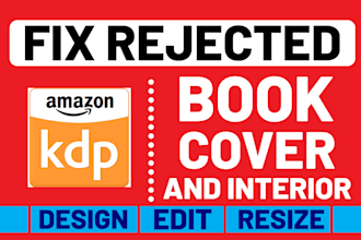 format fix resize or redesign rejected book cover and interior for amazon KDP