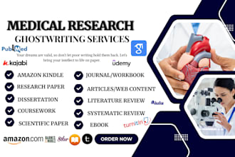 be your medical ebook writer, systematic review, academic research, literature