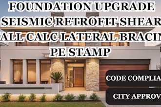 foundation upgrade seismic retrofit shear wall lateral bracing pe stamp