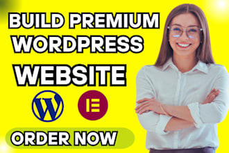 build premium wordpress website, wordpress design using elementor pro