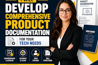 develop comprehensive product documentation for your tech needs