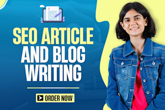 be your SEO content writer, article writer and blog writer