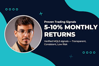 help you earn 5 to 10 percent monthly with my trading system
