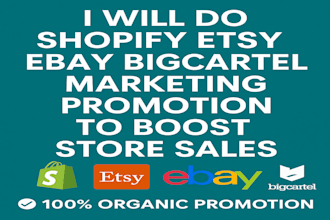 do shopify etsy ebay bigcartel marketing promotion to boost store sales