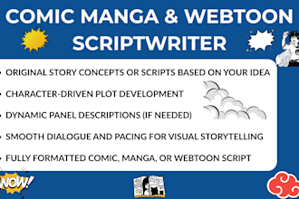 write comic manga anime and  webtoon script with character scenes and dialogue