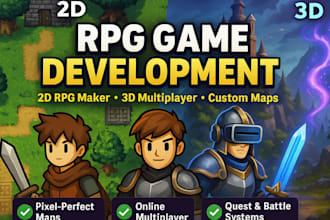 develop 2d video rpg maker game, 3d multiplayer rpg game, rpg maker map for game