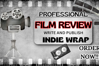 write and publish a review about your film to top online movie magazine